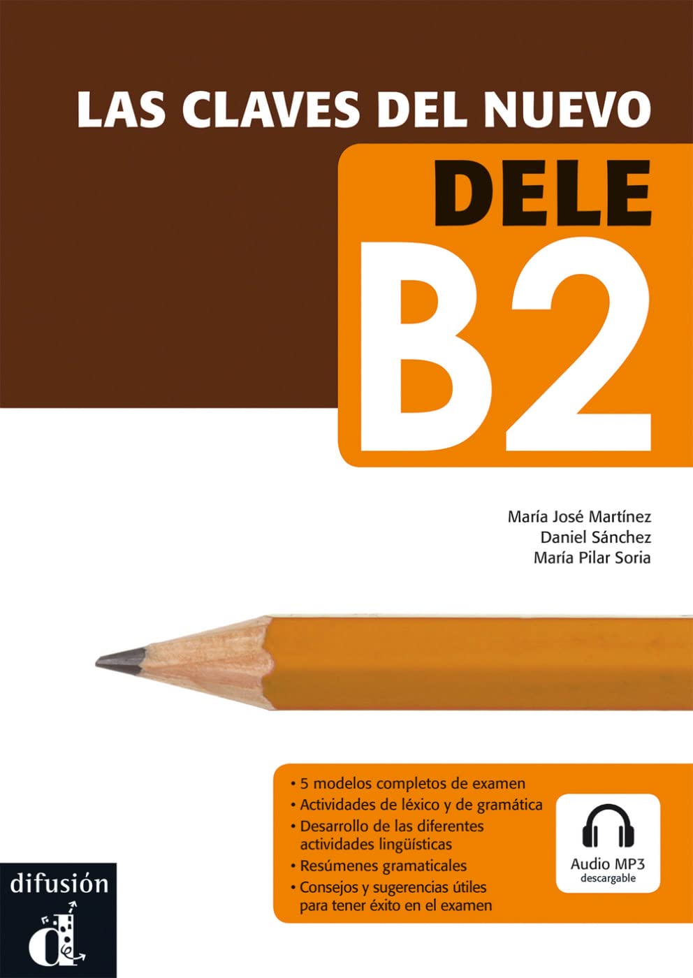 Las claves del nuevo DELE: Nivel B2. Lehrbuch + Online book