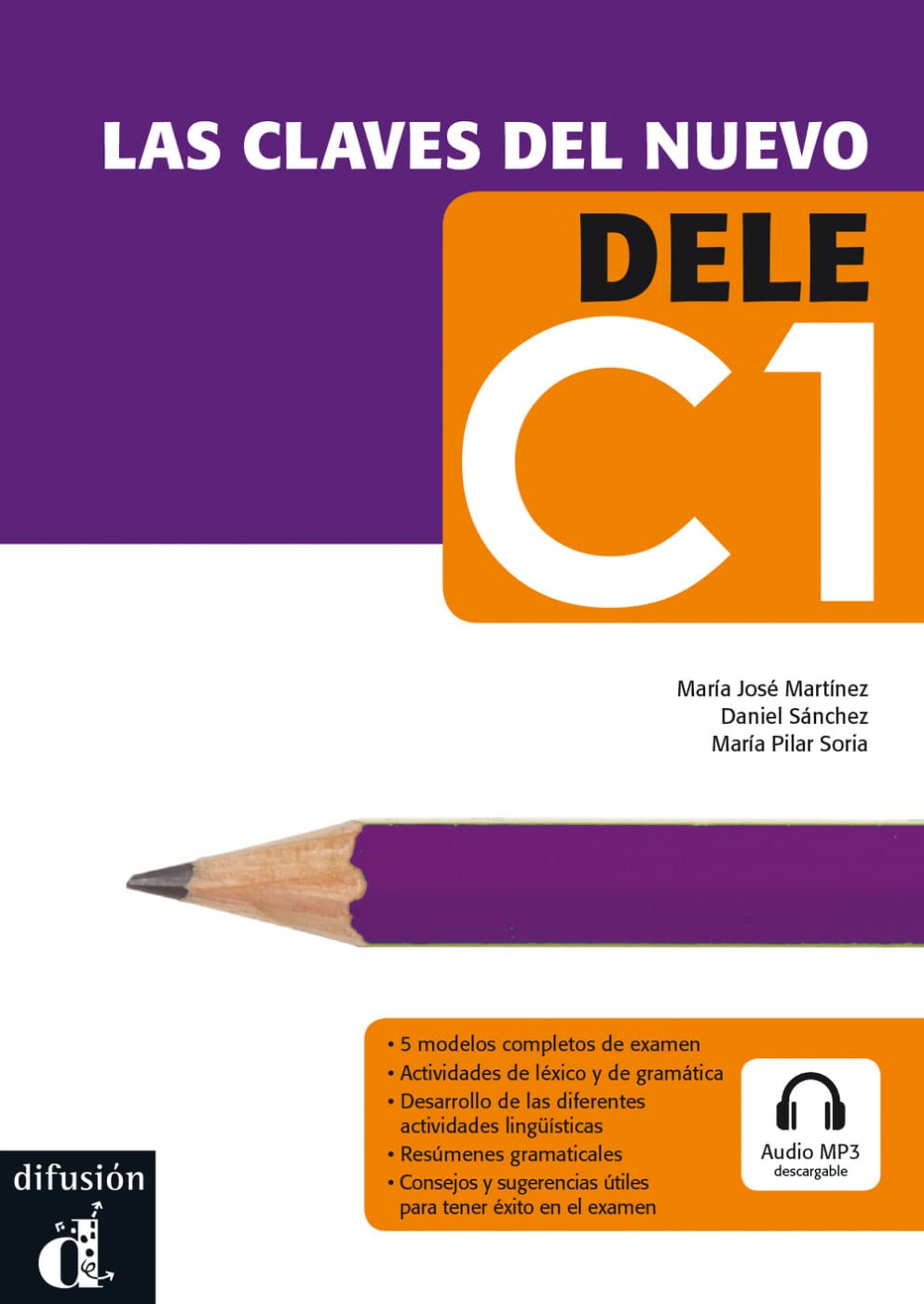 Clavas del nuevo DELE. Nivel C1. Lehrbuch + Audio-CD/mp3. Lehrbuch + Audio-CD/mp3 book