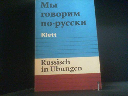Russisch in Übungen: Aufgaben zu wichtigen Stoffgebieten der Grammatik Foreign Languages ​​& Dictionaries