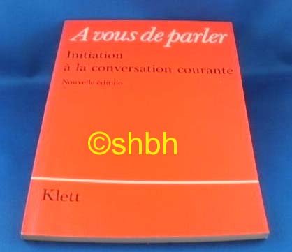 A vous de parler. Books