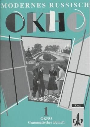 Modernes Russisch. Okno 1. Grammatisches Beiheft Study Guides