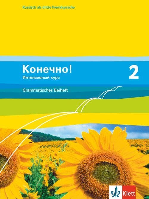 Konetschno! 2. Intensivnyj kurs: Grammatisches Beiheft 2. Lernjahr (Konetschno! Intensivnyj kurs. Russisch als 3. Fremdsprache Ausgabe ab 2009) Foreign Languages ​​& Dictionaries