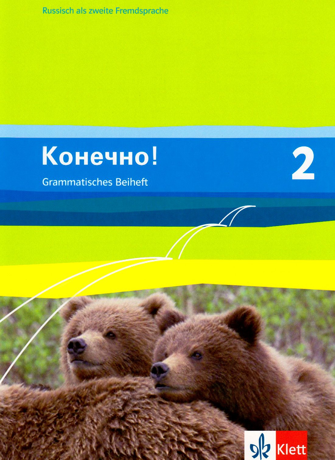 Konetschno! Band 2. Russisch als 2. Fremdsprache. Grammatisches Beiheft Foreign Languages ​​& Dictionaries