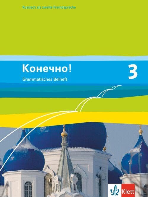 Konetschno! 3: Grammatisches Beiheft 3. Lernjahr (Konetschno!. Russisch als 2. Fremdsprache. Ausgabe ab 2008) Foreign Languages ​​& Dictionaries