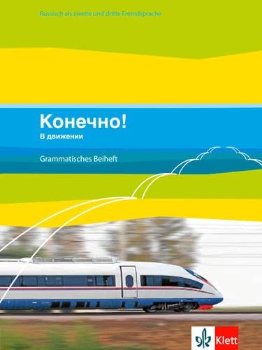 Konetschno! 3/5. V dvizhenii: Grammatisches Beiheft 3./5. Lernjahr: Russisch als 2. oder 3. Fremdsprache (Konetschno! V dvizhenii. Russisch als 2. oder 3. Fremdsprache. Ausgabe ab 2008) Foreign Languages ​​& Dictionaries