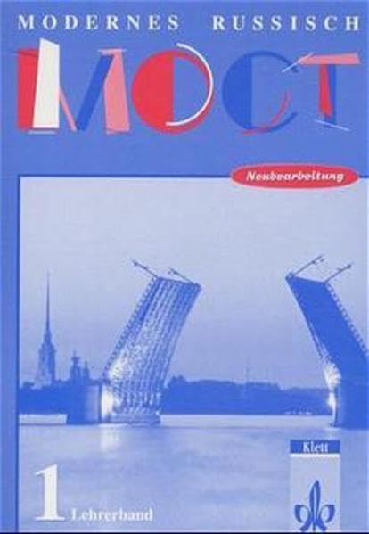 Moct - Modernes Russisch - Bisherige Ausgabe: Most - Modernes Russisch, Neubearbeitung, Lehrerband Learning & Reference