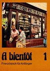 A bientot, Tl.1, Lehrbuch, Französisch für Anfänger Learning & Reference