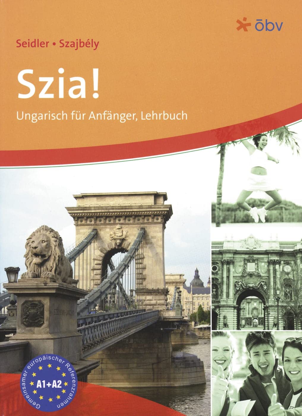 Szia! A1-A2: Ungarisch für Anfänger. Lehrbuch Foreign Languages ​​& Dictionaries