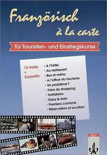 Französisch a la carte. Set: 10 Hefte mit Cassette. Für Touristen- und Einstiegskurse book
