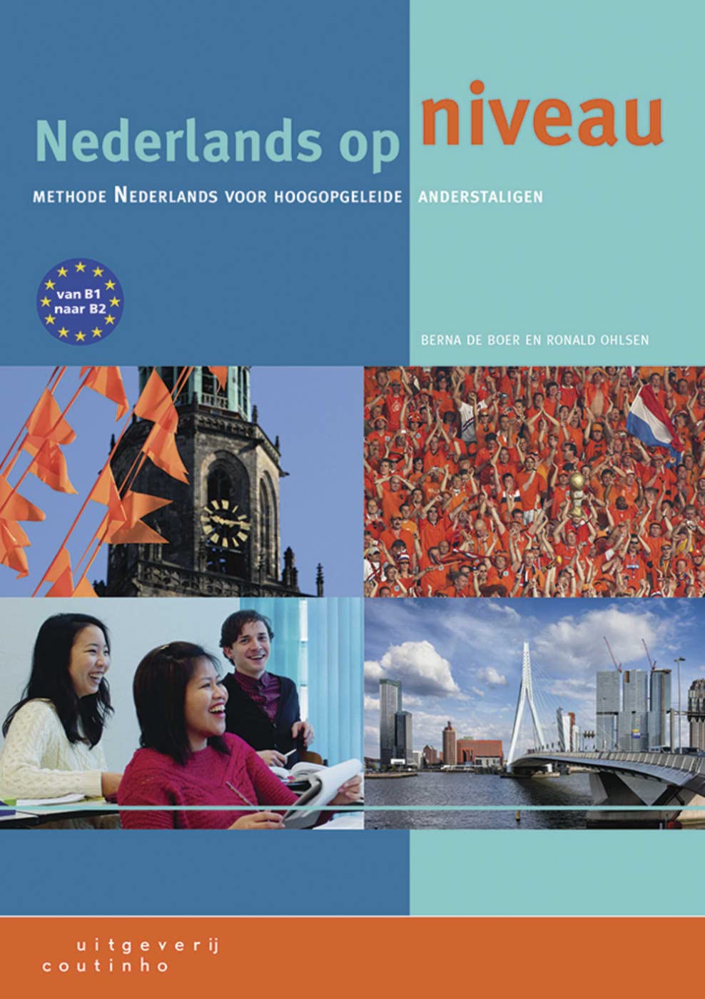 Nederlands op niveau B1-B2, 2nd edition: Kurs- und Übungsbuch mit Online-Material Foreign Languages ​​& Dictionaries