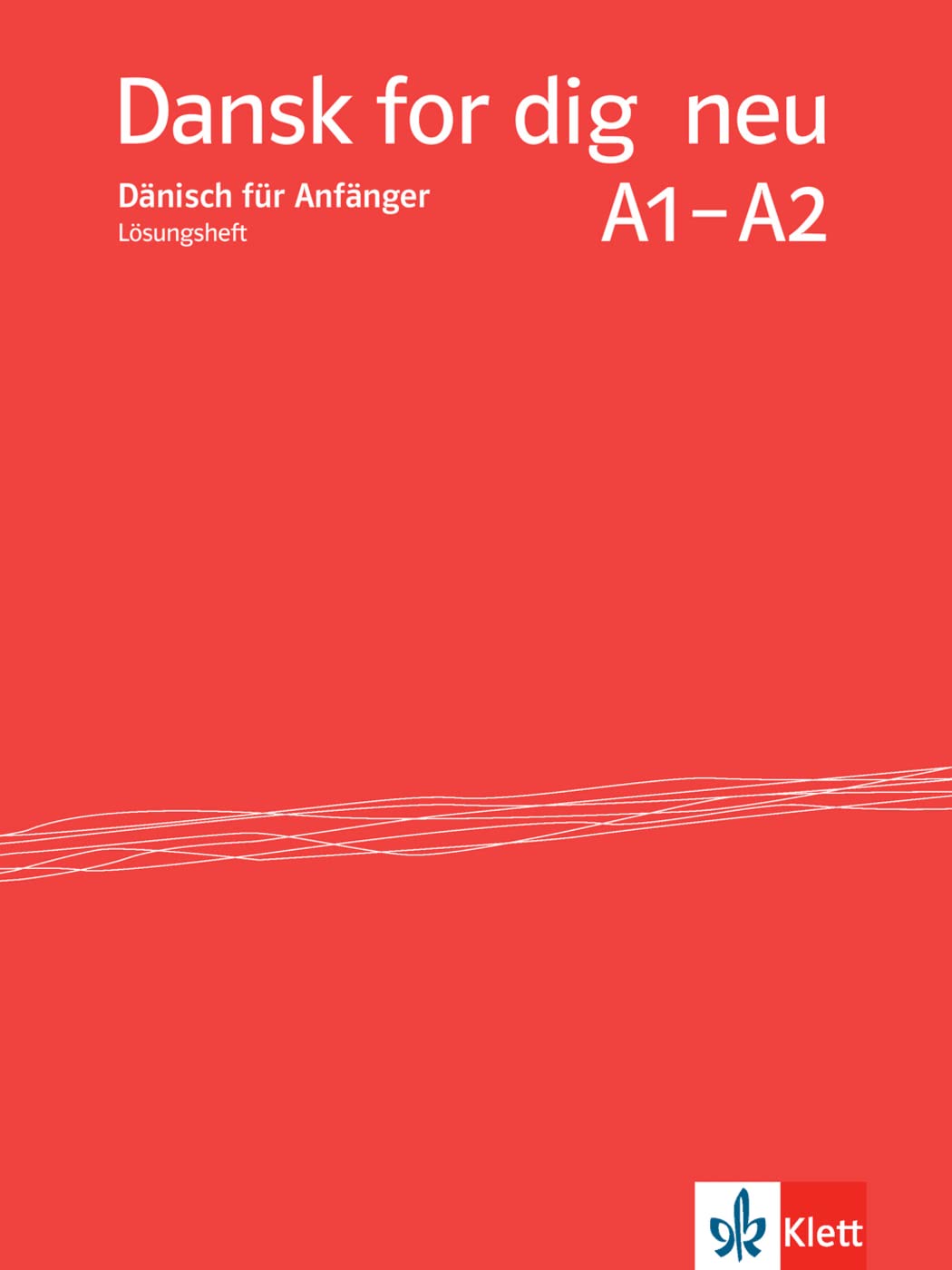 Dansk for dig neu. Lösungsheft Foreign Languages ​​& Dictionaries