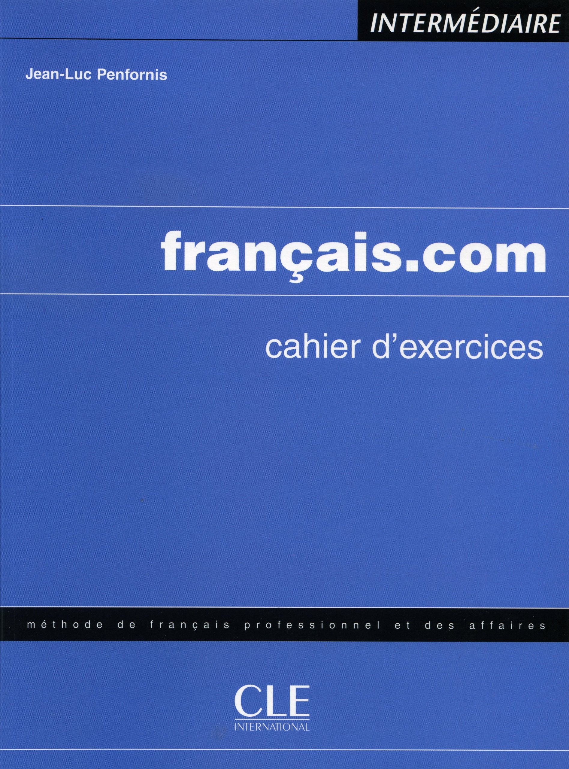 français.com intermédiaire, Cahier d´exercices Study Guides