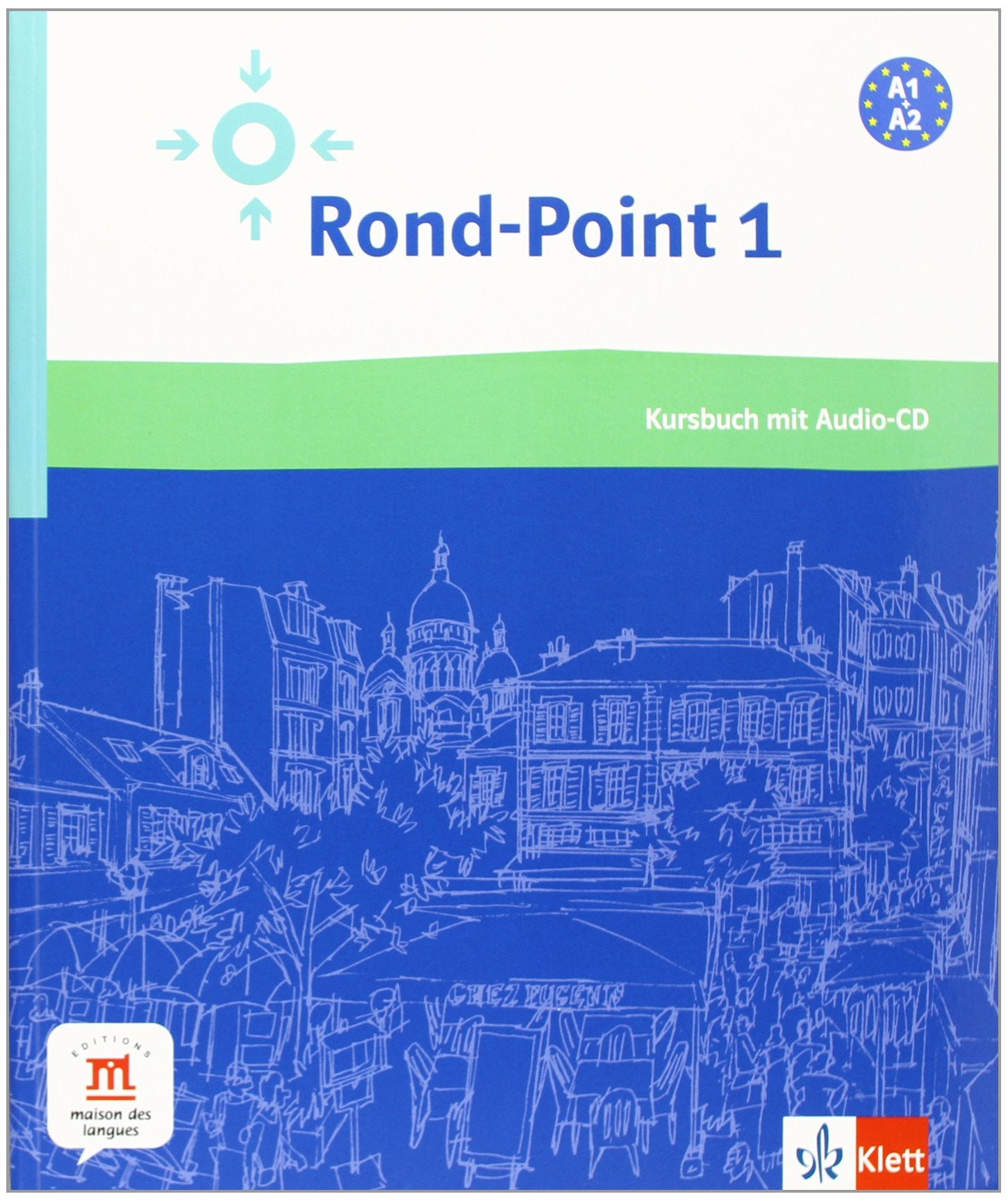 Rond-Point / Livre d'élève et CD audio (A1-A2): Méthode de français basée sur l'apprentissage par les tâches: Niveau A1+A2 Foreign Languages ​​& Dictionaries