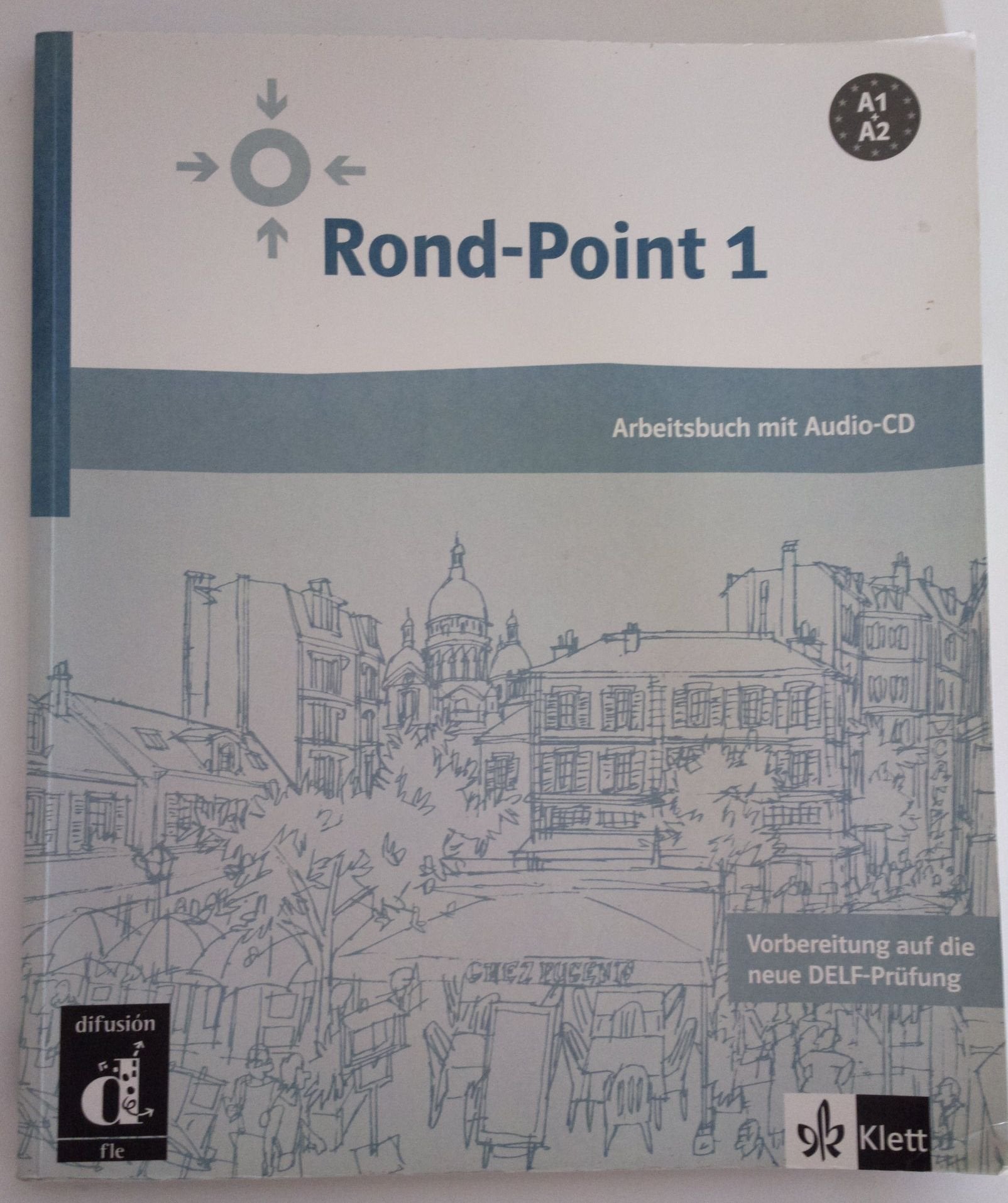 Rond-Point / Cahier d'exercises et CD audio (A1-A2): Méthode de français basée sur l'apprentissage par les tâches: Niveau A1+A2 Foreign Languages ​​& Dictionaries