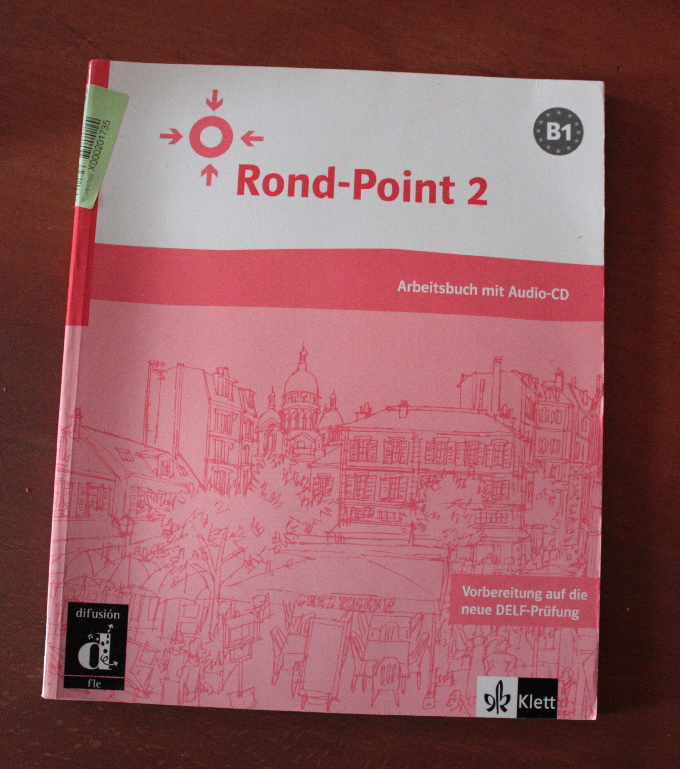 Rond-Point / Cahier d'exercises et CD audio (B1): Méthode de français basée sur l'apprentissage par les tâches Study Guides