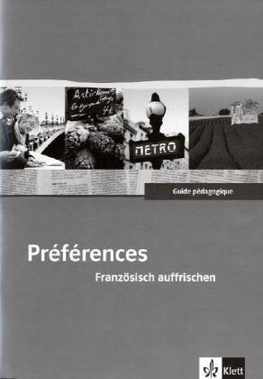 Préférences. Französisch auffrischen. Lehrbuch + CD: Guide pédagogique Education & Training
