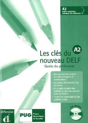 Les clés du nouveau DELF / Niveau A2. Livre de l'élève 2: Guide pédagogique + Audio-CD Education & Training