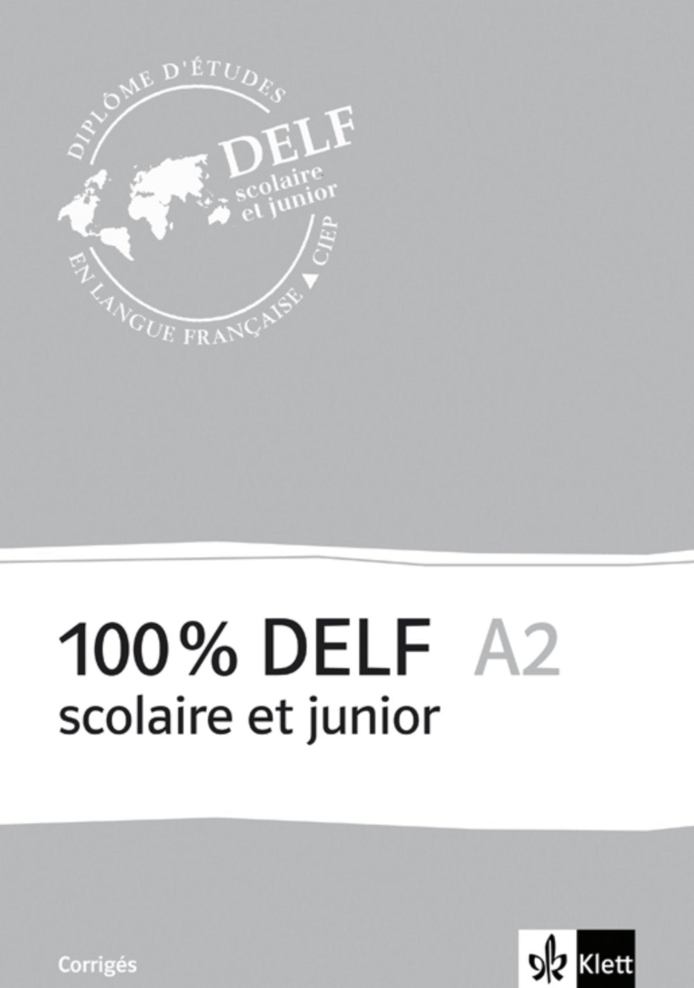 100% DELF A2 - Version scolaire et junior. Corrigés Foreign Languages ​​& Dictionaries