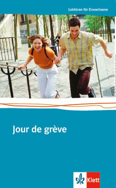 Jour de grève: Französische Lektüre für das 4. Lernjahr. Buch (Lectures françaises) Study Guides