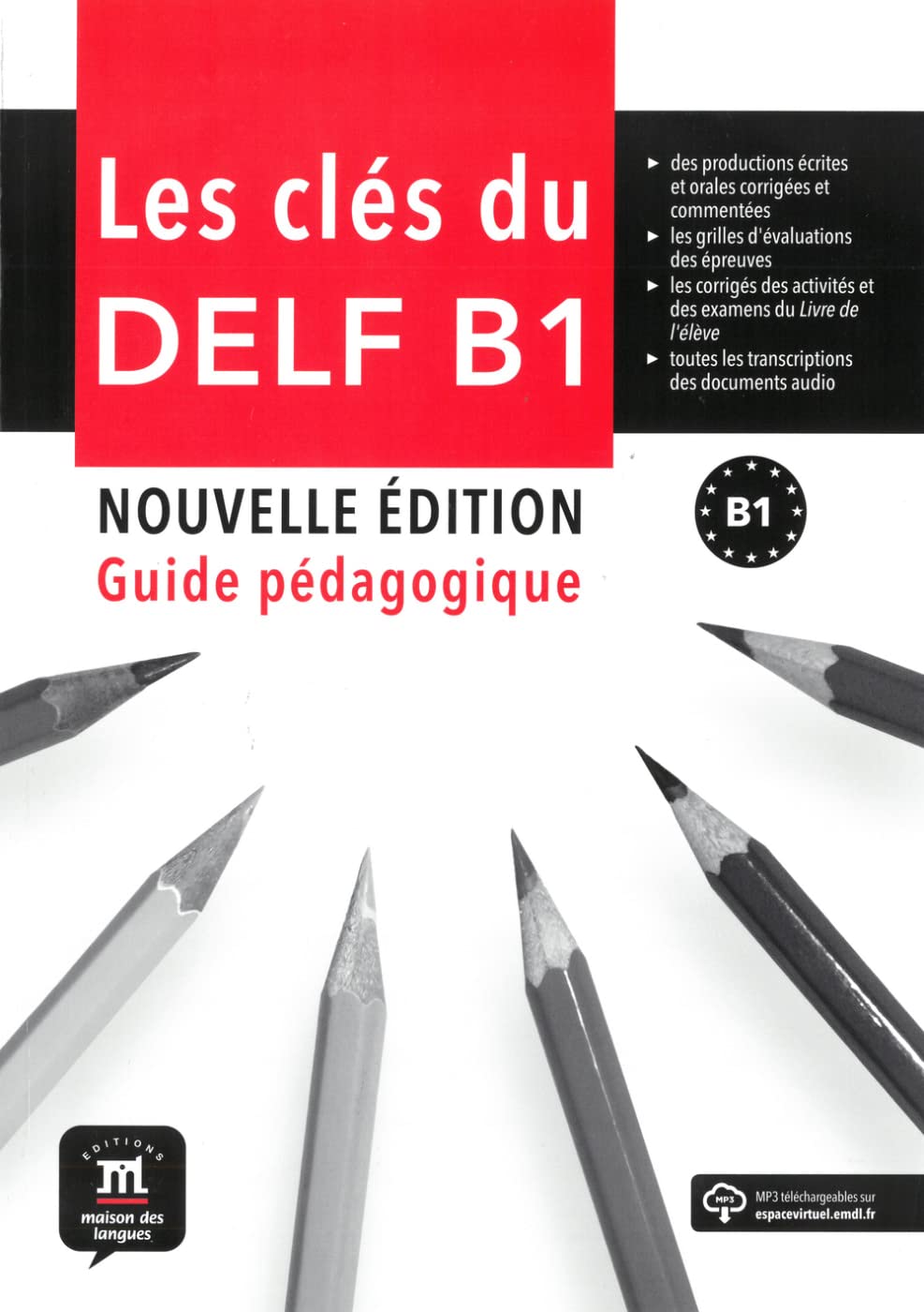 Les clés du nouveau DELF B1. Nouvelle édition. Guide pédagogique + MP3 Politics & History