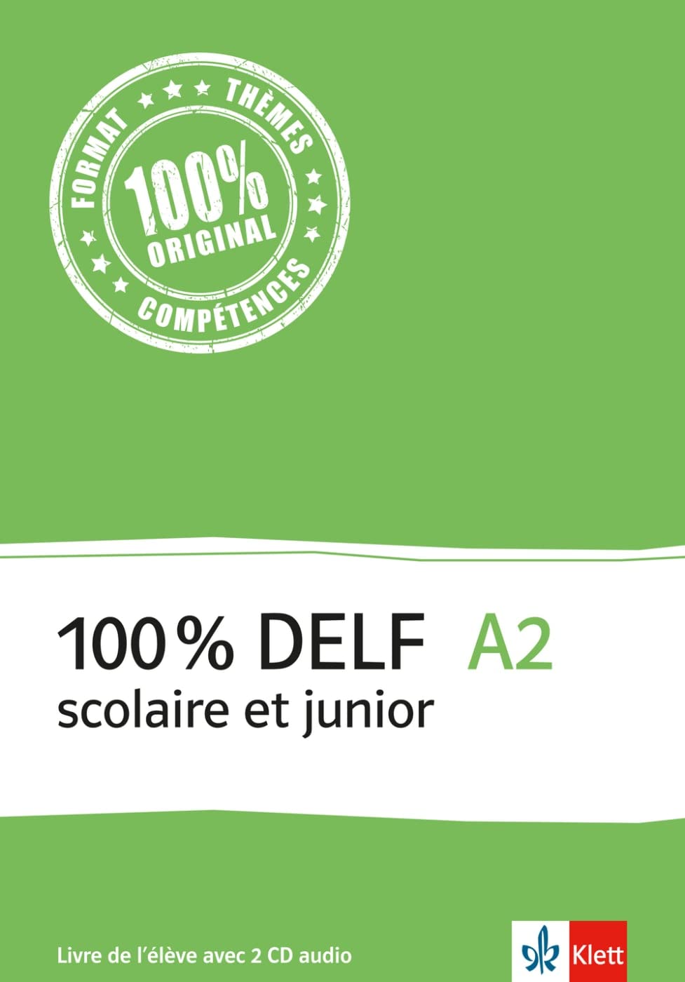 100% DELF A2 - Version scolaire et junior: Livre de l'élève . Buch + 2 Audio-CDs Foreign Languages ​​& Dictionaries