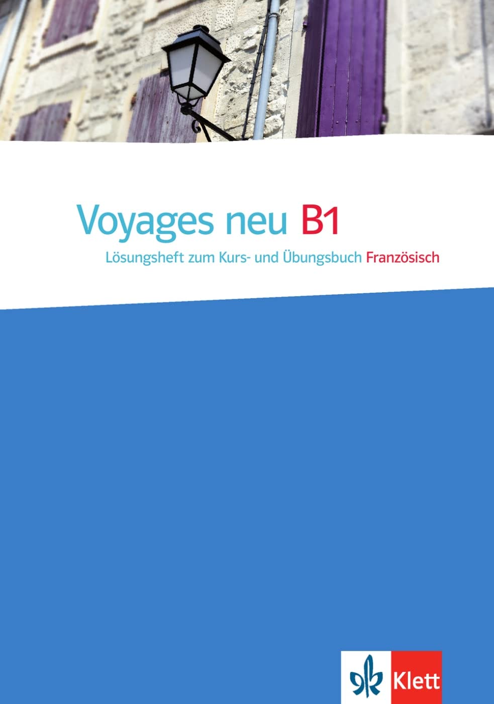Voyages neu B1. Lösungsheft Foreign Languages ​​& Dictionaries