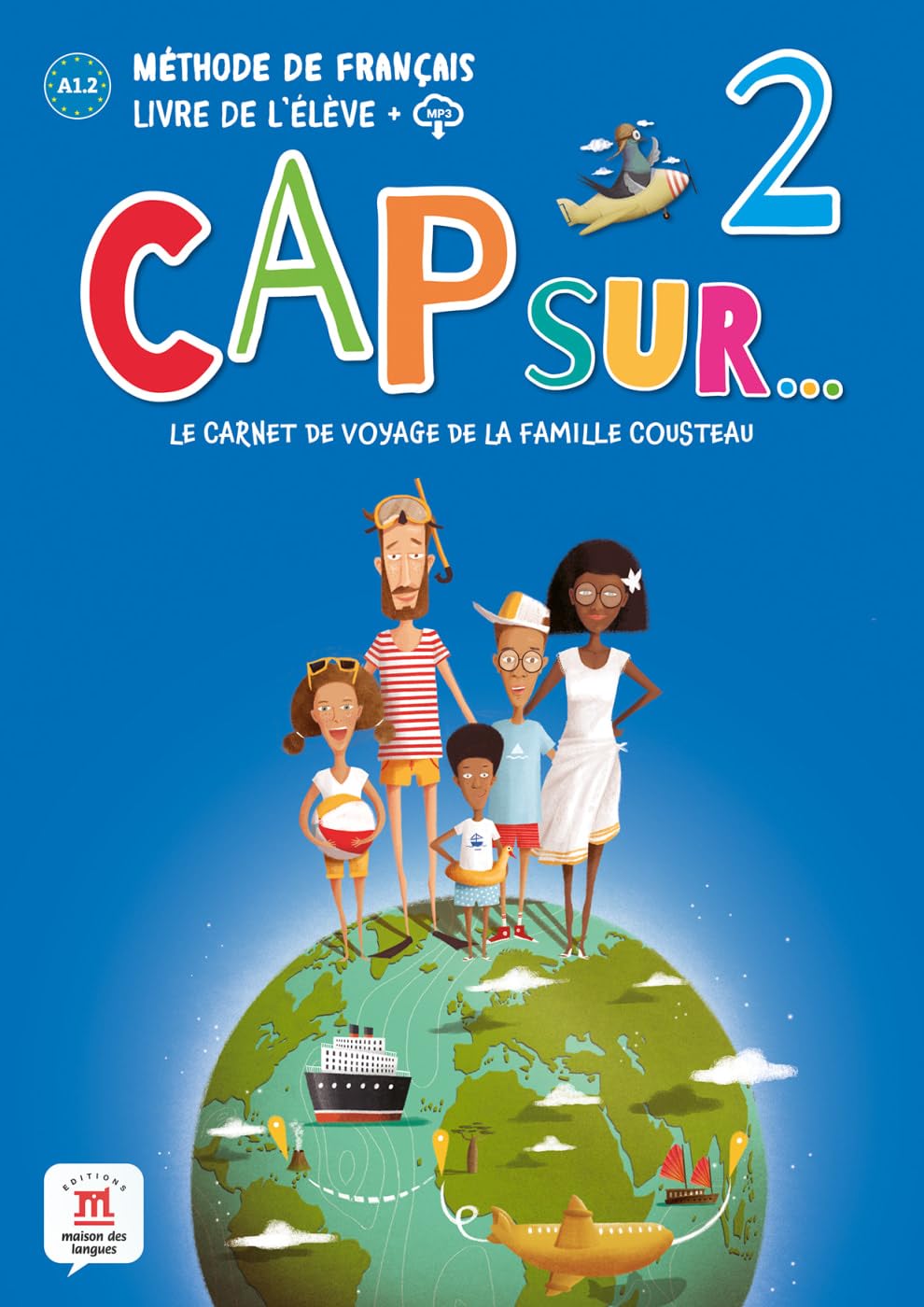 CAP SUR... 2: Livre de l'élève avec ressources numériques (Cap Sur…: Le voyage de la famille Cousteau) Foreign Languages ​​& Dictionaries
