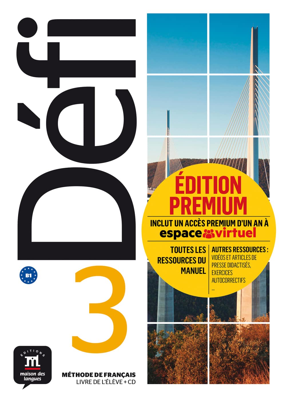 Défi 3 (B1): Livre de l’élève + CD + Premium (accès à la plateforme Espace virtuel) Foreign Languages ​​& Dictionaries