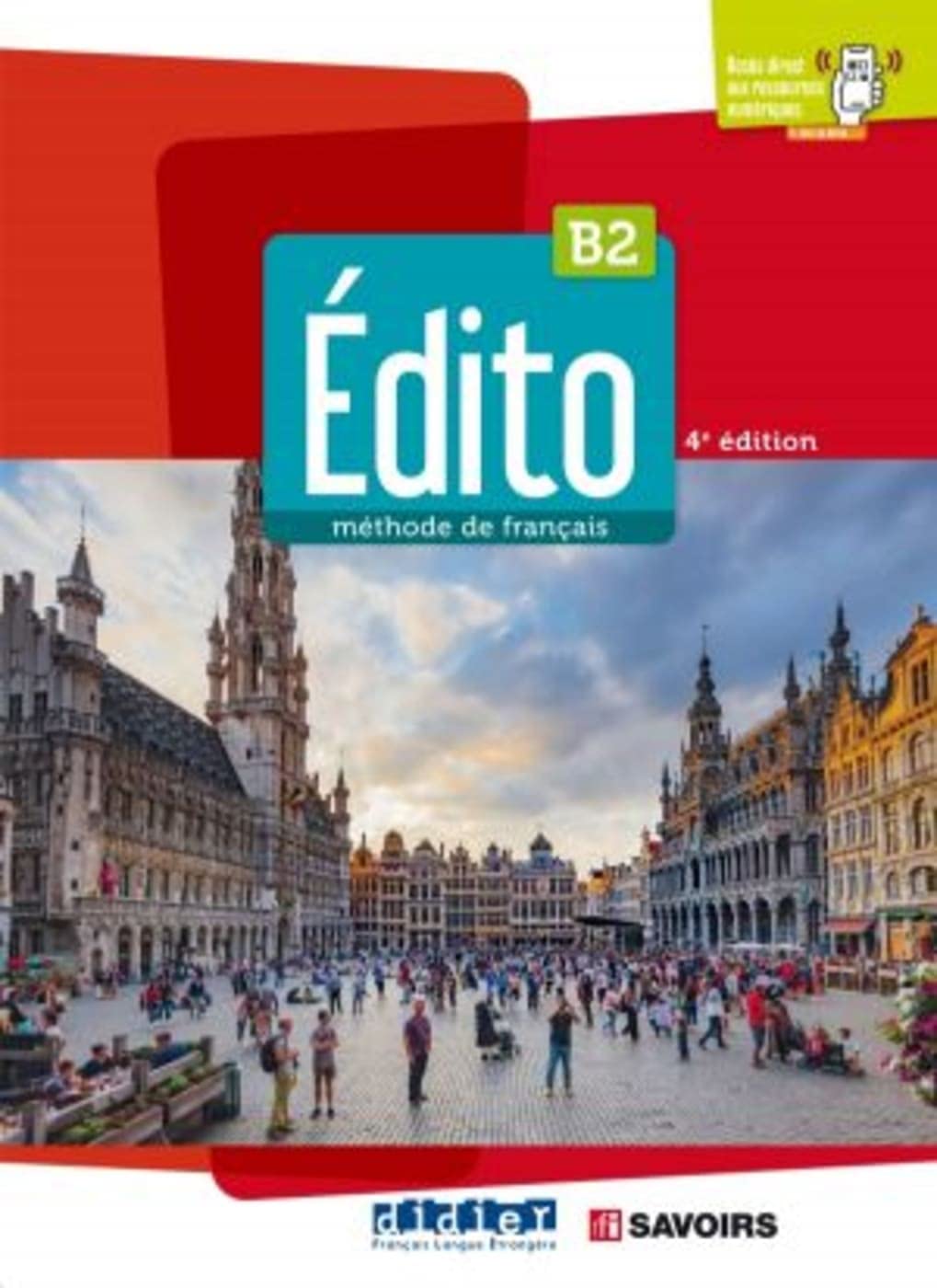 Édito B2, 4e édition Foreign Languages ​​& Dictionaries