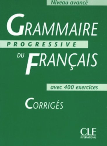 Grammaire progressive du Français - Niveau avancé - Corrigés Foreign Languages ​​& Dictionaries