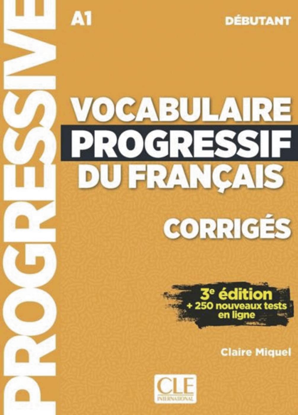 Vocabulaire progressif du français: Niveau débutant - 3ème édition. Corrigés + CD Foreign Languages ​​& Dictionaries