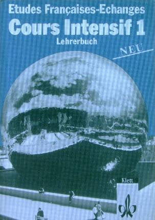 Etudes Francaises-Exchanges. Cours Intensif 1. Lehrerbuch Books