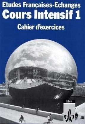 Etudes Françaises - Echanges. Cours Intensif: Etudes Francaises, Echanges, Cours intensif, Cahier d' exercices Study Guides