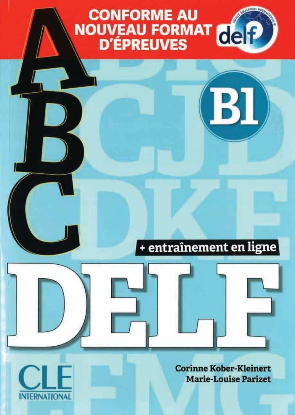 ABC DELF B1: Conforme au nouveau format d'épreuves. Buch + mp3-CD + E-Book inkl. Lösungen und Transkriptionen Foreign Languages ​​& Dictionaries