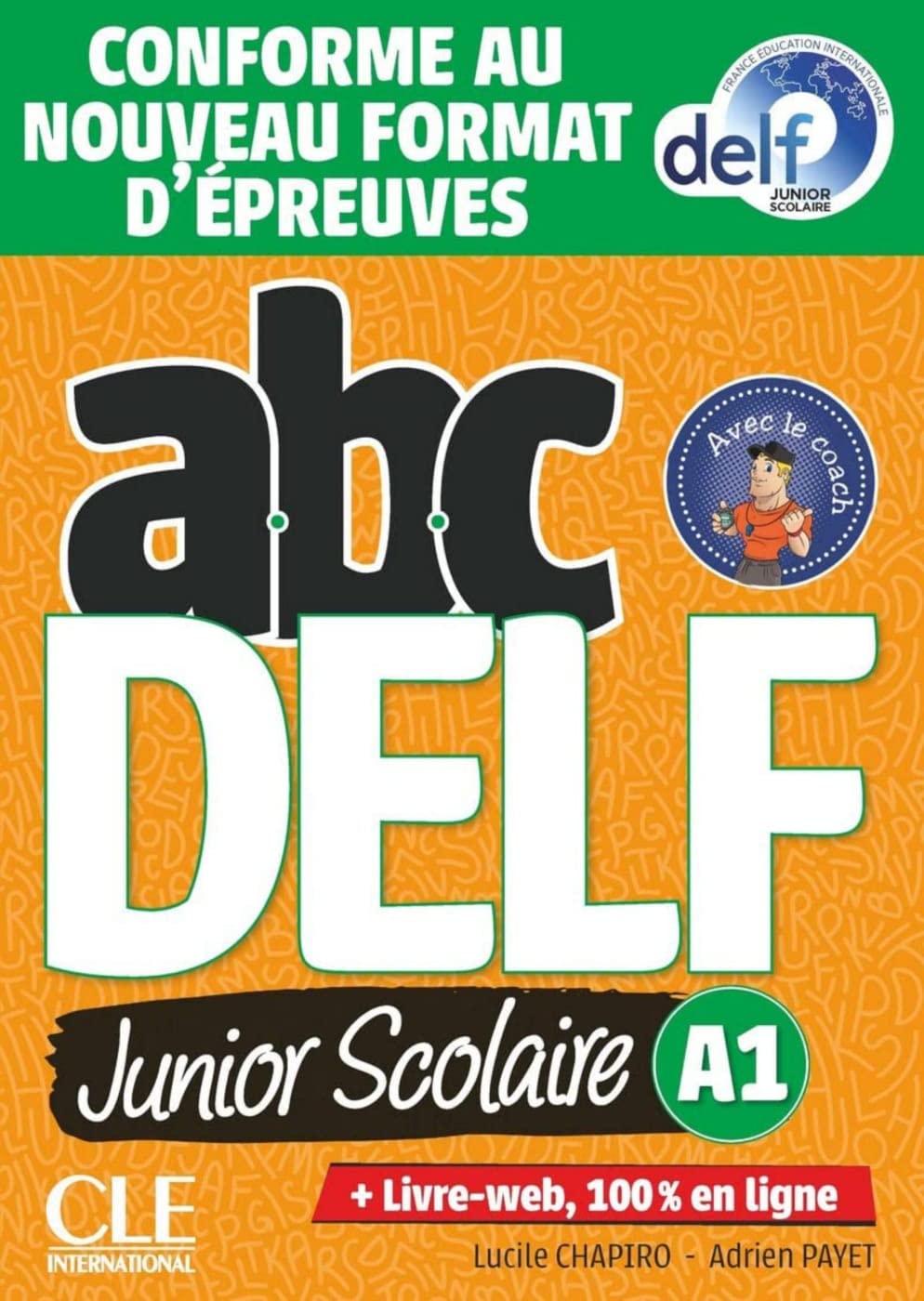 ABC DELF Junior Scolaire A1: Conforme au nouveau format d'épreuves. Schülerbuch + DVD + Digital + Lösungen + Transkriptionen Foreign Languages ​​& Dictionaries