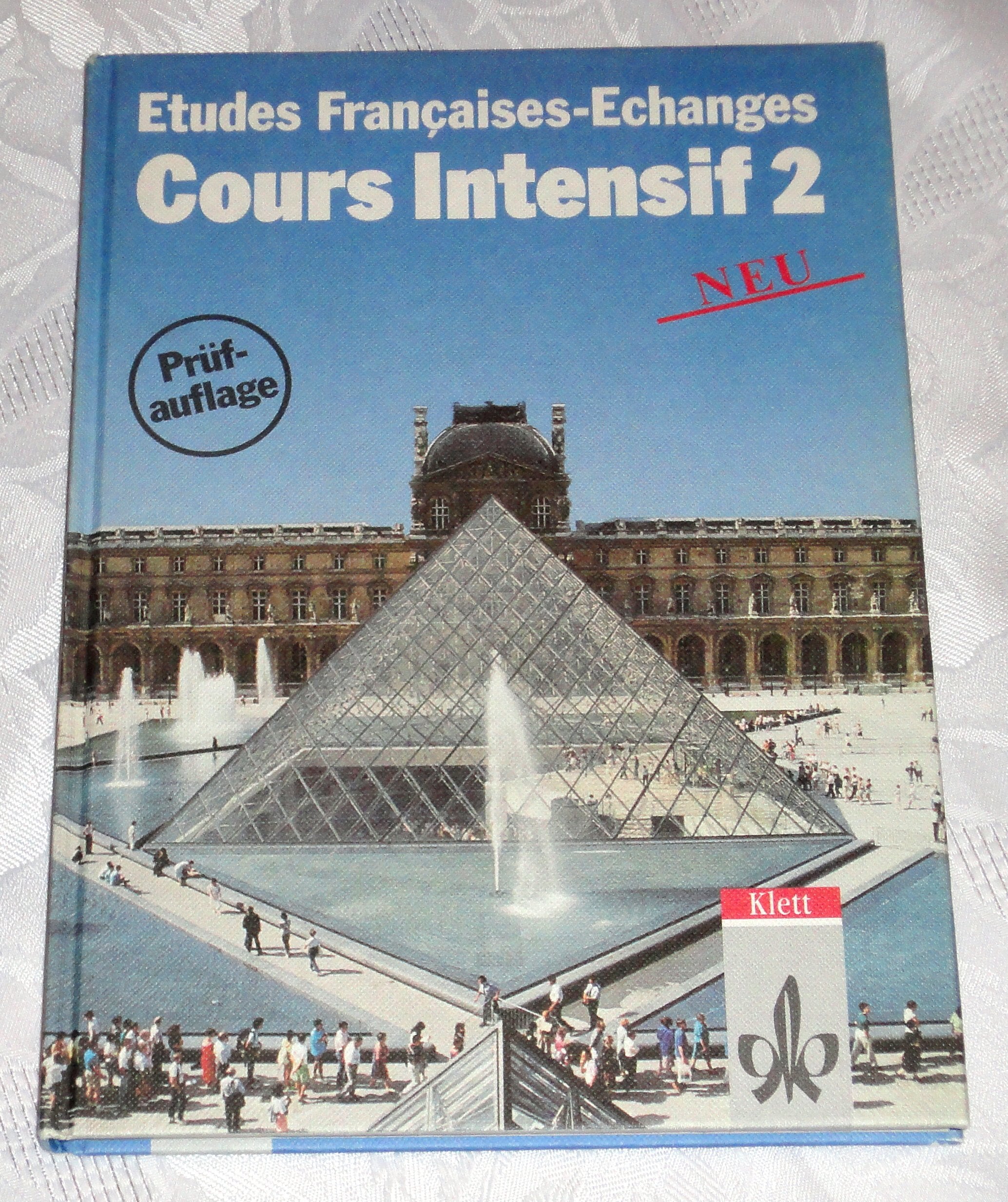 Etudes Françaises - Echanges. Cours Intensif: Etudes Francaises, Echanges, Cours intensif, Tl.2, Lehrbuch Study Guides