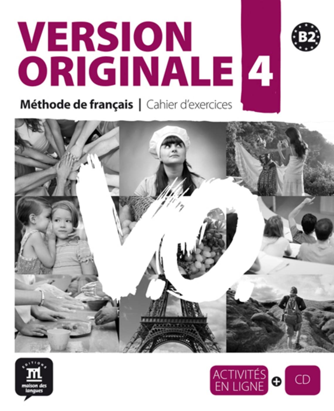 Version originale 4 B2: Méthode de français. Arbeitsbuch mit Audio-CD Foreign Languages ​​& Dictionaries