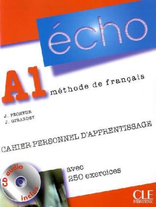 Écho / Cahier personnel d'apprentissage + CD audio + corrigés: Neubearbeitung Learning & Reference