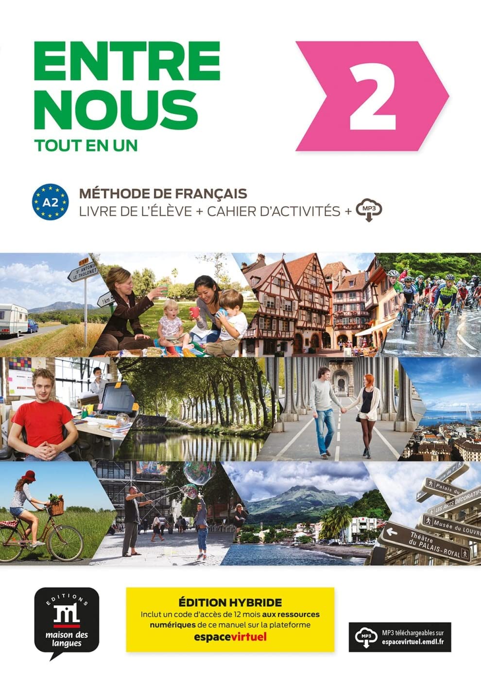 Entre nous 2 A2 - Édition hybride: Édition internationale. Livre de l’élève + Cahier d’activités + code d’accès aux ressources numériques de ce manuel sur la plateforme Espace virtuel (12 mois) Foreign Languages ​​& Dictionaries