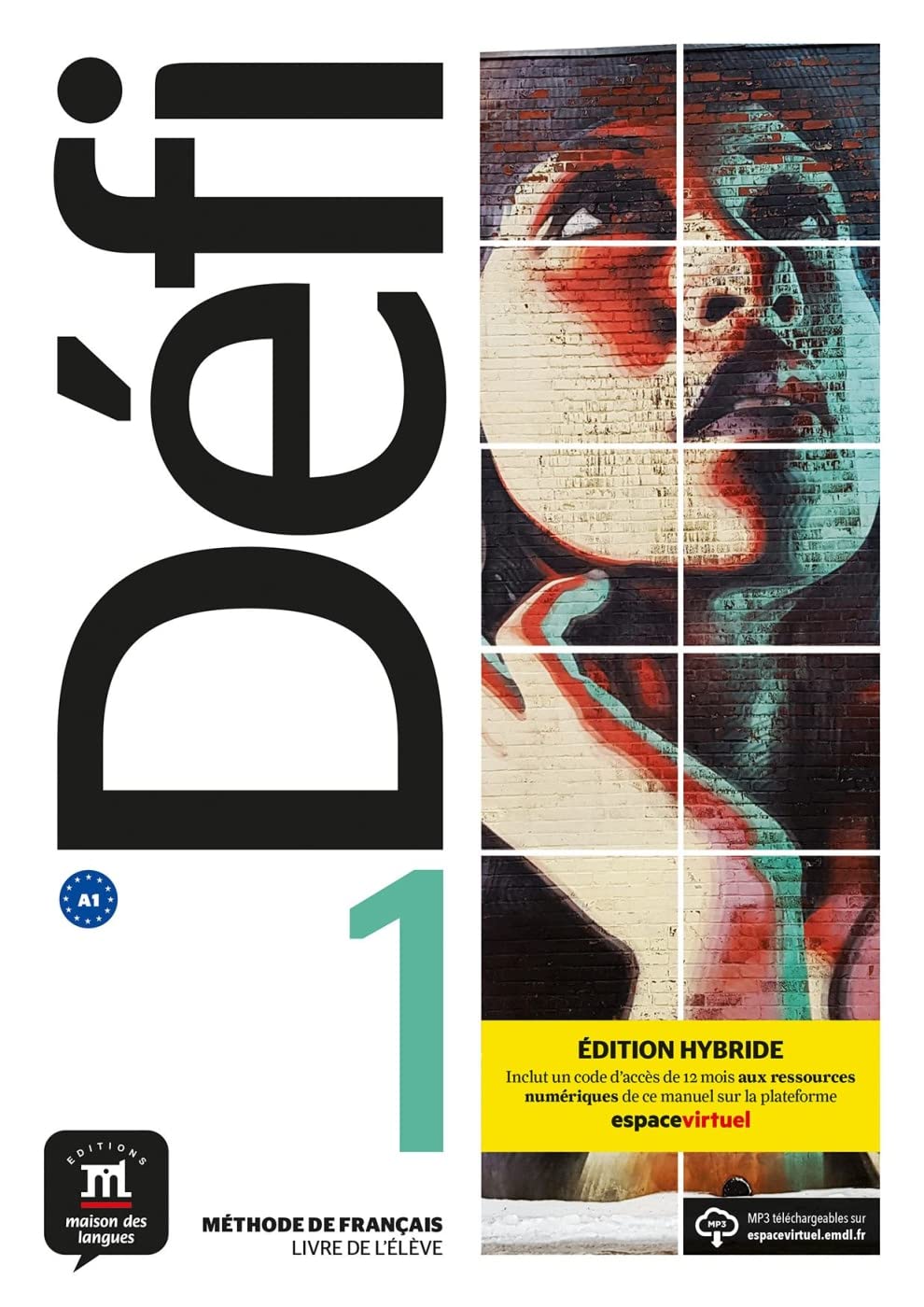 Défi 1 A1 - Édition hybride: Édition internationale. Livre de l’élève + code d’accès aux ressources numériques de ce manuel sur la plateforme Espace virtuel (12 mois) Foreign Languages ​​& Dictionaries