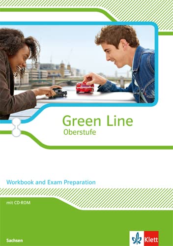 Green Line Oberstufe. Ausgabe Sachsen: Workbook and Exam Preparation mit Mediensammlung Klasse 11/12 (Green Line Oberstufe. Ausgabe ab 2015) Foreign Languages ​​& Dictionaries