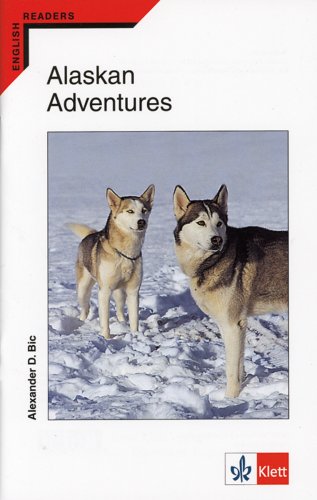 Alaskan Adventures: Englische Lektüre für das 3. Lernjahr Study Guides