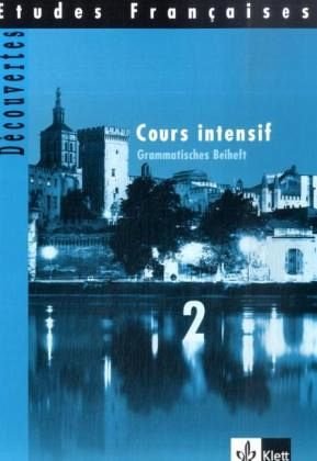 Découvertes Cours intensif 2. Grammatisches Beiheft Foreign Languages ​​& Dictionaries