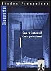 Etudes Françaises - Découvertes, Cours Intensif: Etudes Francaises, Decouvertes, Cours intensif, Cahier professionnel Study Guides