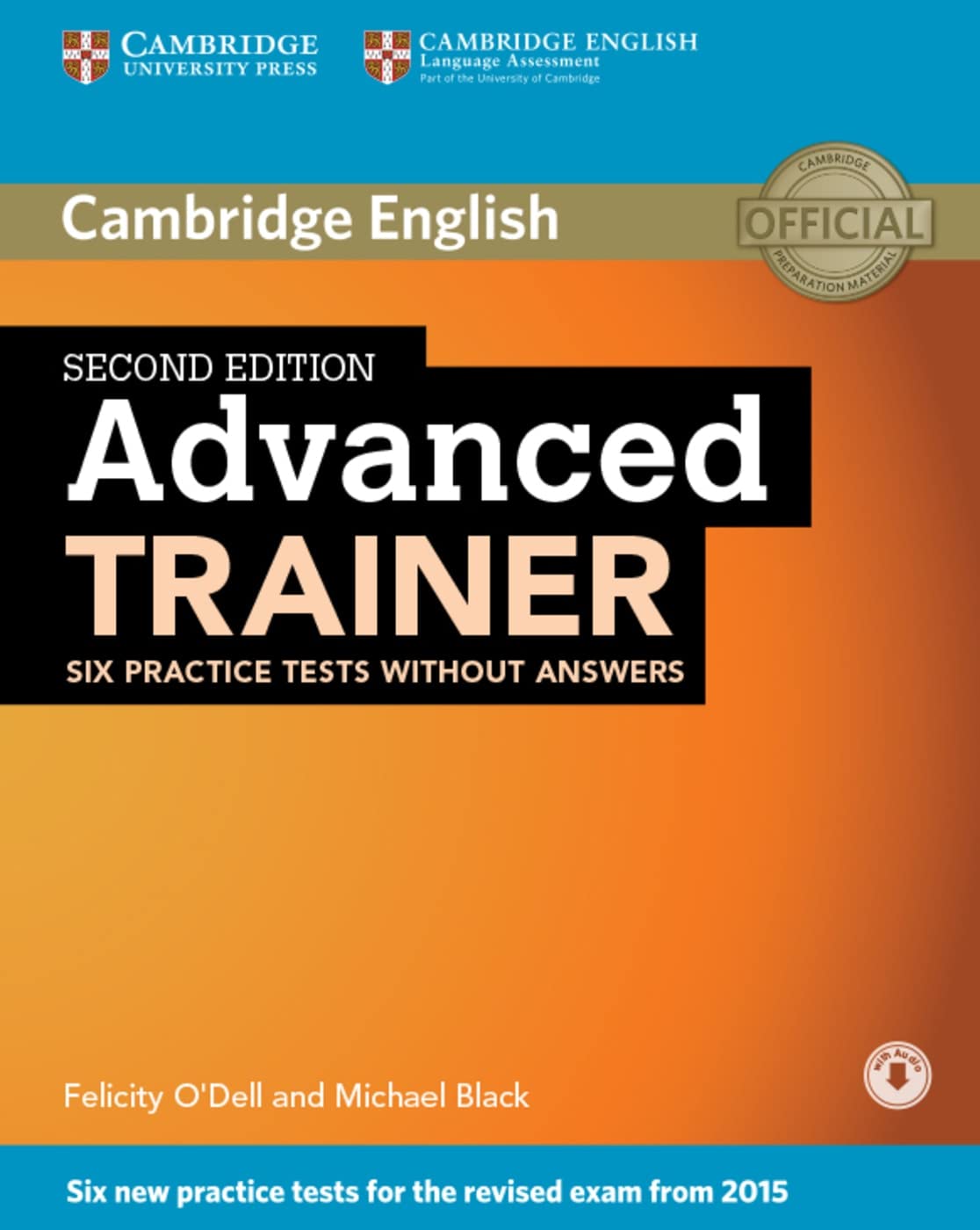 Advanced Trainer. Second edition. Six Practice Tests without answers and downloadable audio Foreign Languages ​​& Dictionaries