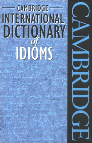 Cambridge International Dictionary of Idioms Books