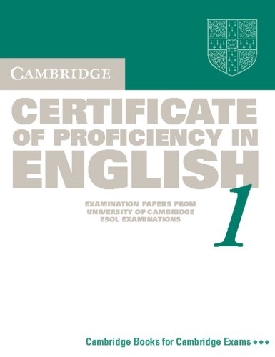 Cambridge Certificate of Profciency in English - New. Examination Papers from the University of Cambridge Examinations Syndicate / Student's Book 1 Study Guides