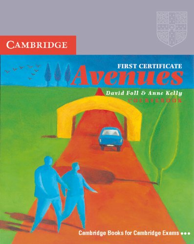 First Certificate Avenues - Revised Edition: First Certificate Avenues, Rev. ed., Coursebook Study Guides