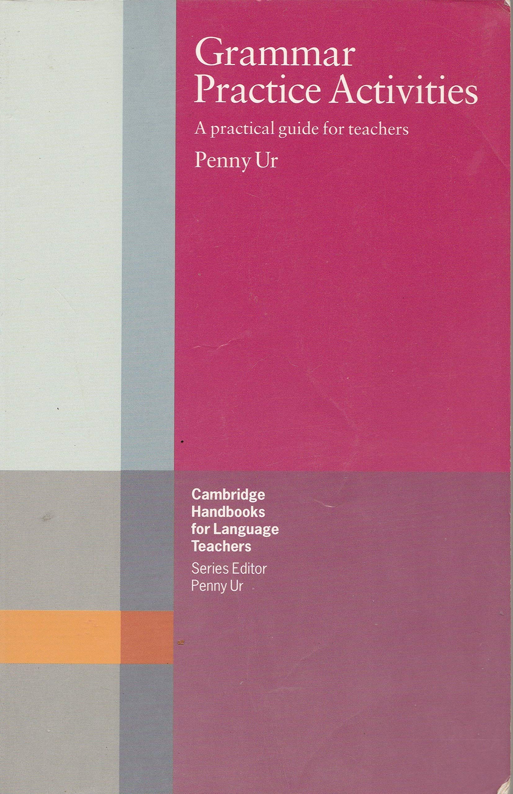 Grammar Practice Activities: A practical guide for teachers Foreign Languages ​​& Dictionaries