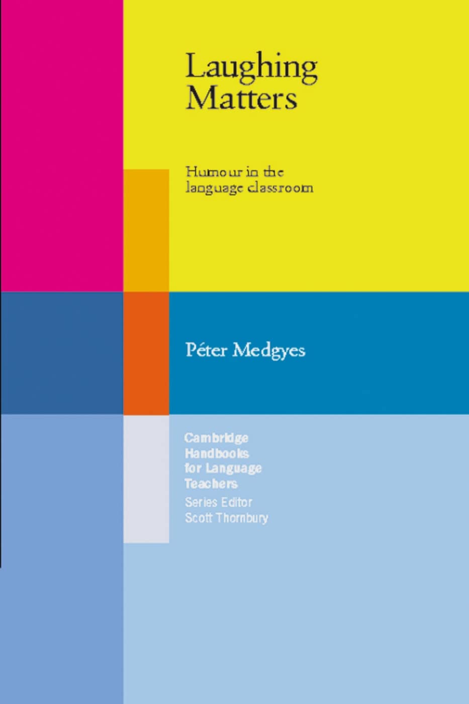 Laughing Matters: Humour in the Language Classroom. Paperback Foreign Languages ​​& Dictionaries